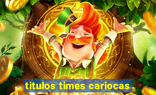 titulos times cariocas